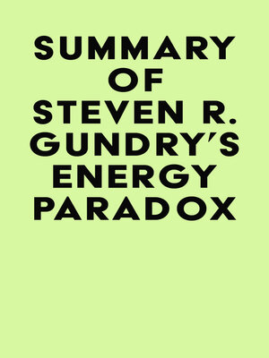 cover image of Summary of Steven R. Gundry's Energy Paradox